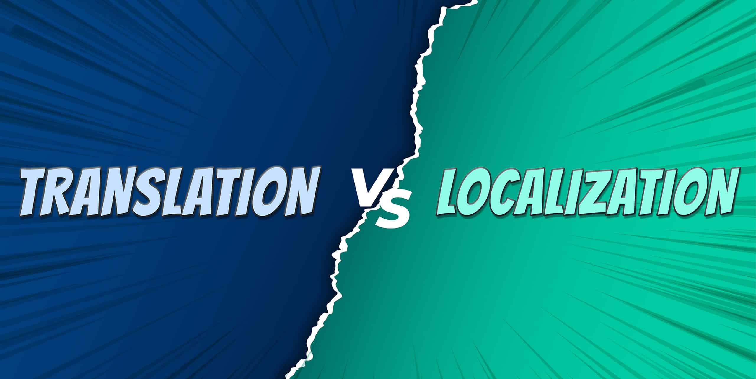 Translation vs Localization
