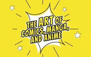 The Art of Comics, Manga, and Anime