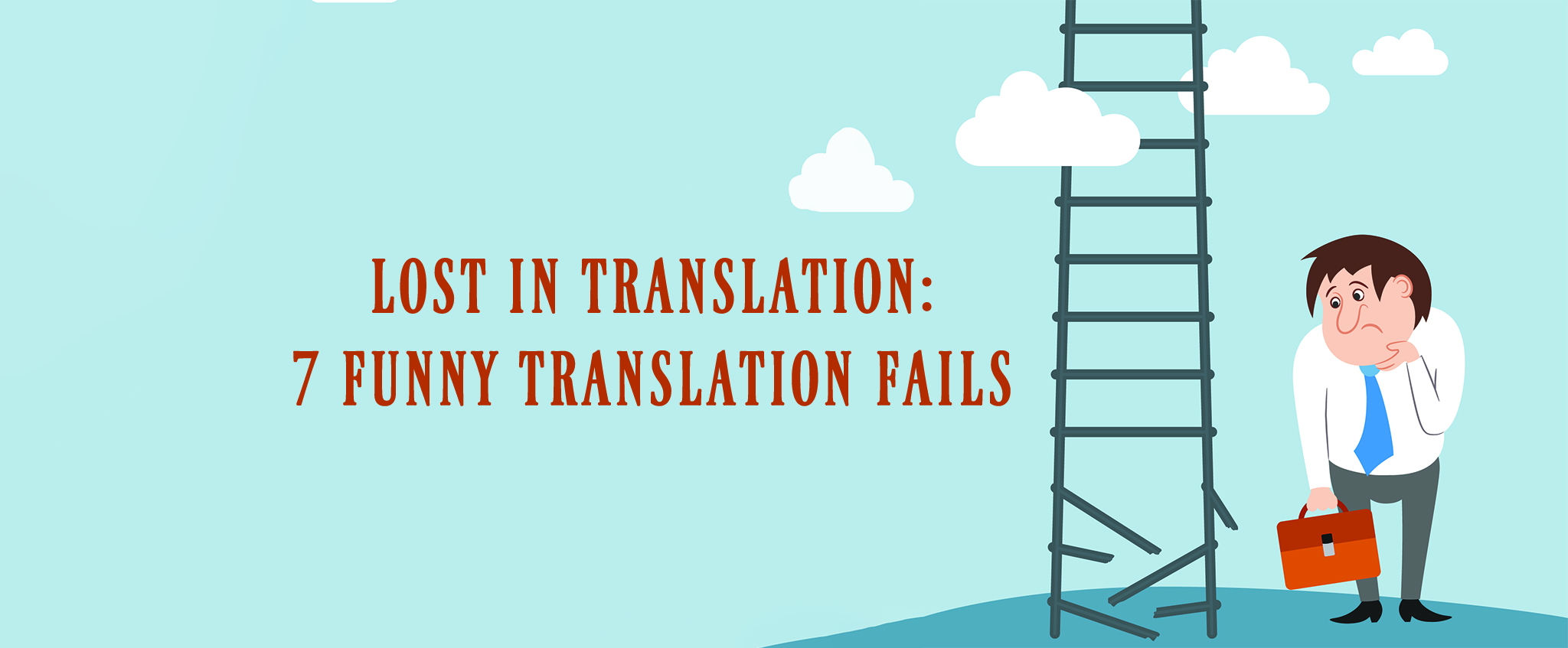 Lost In Translation: 7 Funny Translation Fails - CCC International