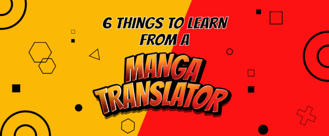 6 Things to Learn from a Manga Translator