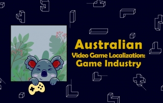 Australian Video Game Localization; Game Industry