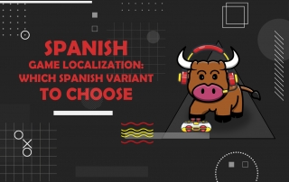 Spanish Game Localization; Which Spanish Variant to Choose