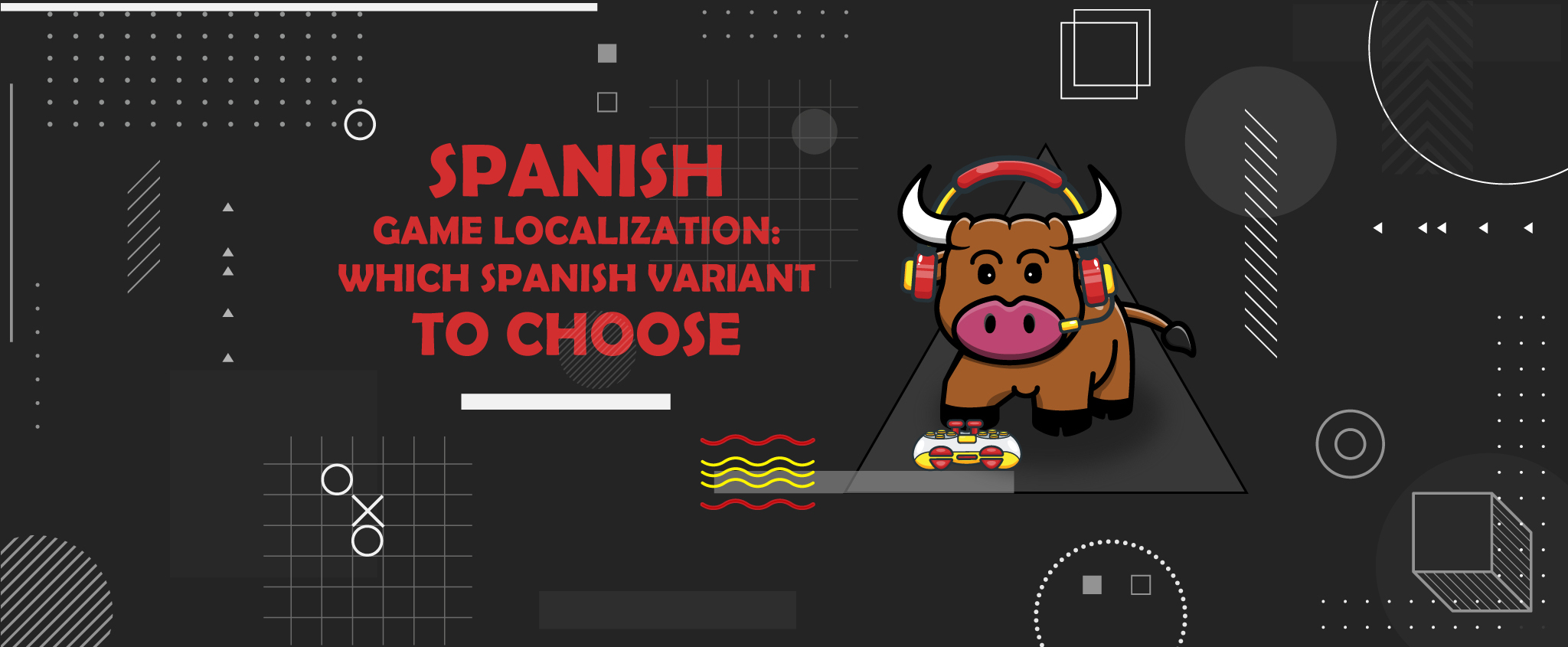 Spanish Game Localization; Which Spanish Variant to Choose