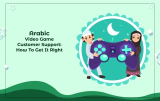 Arabic Video Game Customer Support - How To Get It Right