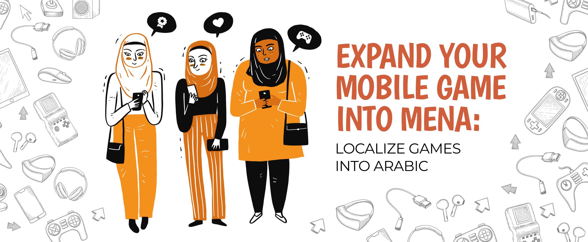 Expand Your Mobile Game Into MENA - Localize Games Into Arabic