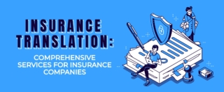 Insurance Translation - Comprehensive Services for Insurance Companies