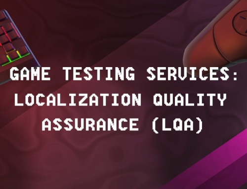 Game Testing Services: Localization Quality Assurance (LQA)