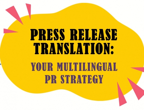 Press Release Translation: Your Multilingual PR Strategy