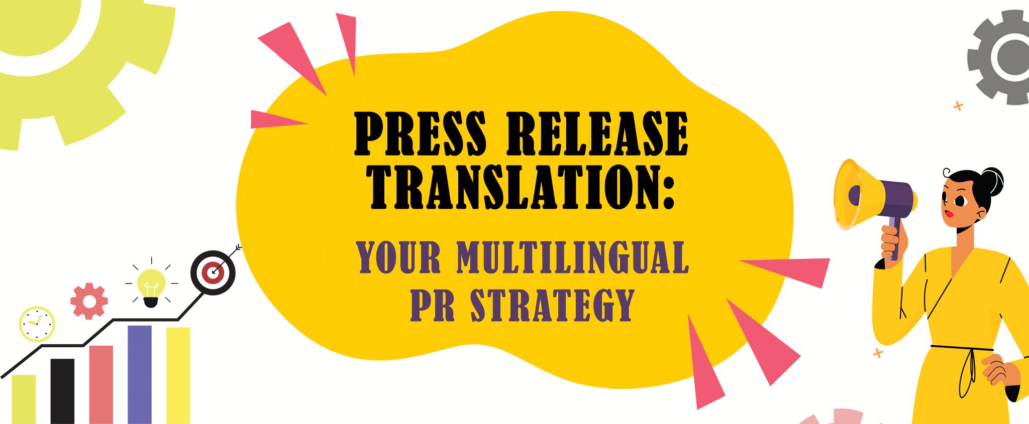 Press Release Translation - Your Multilingual PR Strategy
