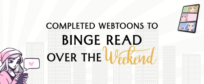 Completed Webtoons to Binge Read over The Weekend