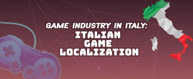 Game Industry in Italy_Italian Game Localization