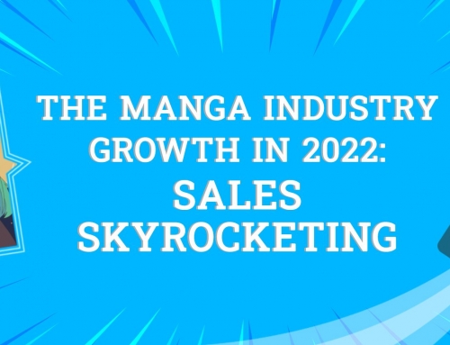 The Manga Industry Growth in 2022: Sales Skyrocketing