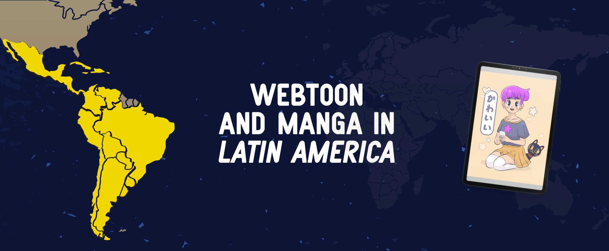 Webtoon and Manga in the Latin America