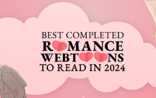 Best Completed Romance Webtoons to Read in 2024