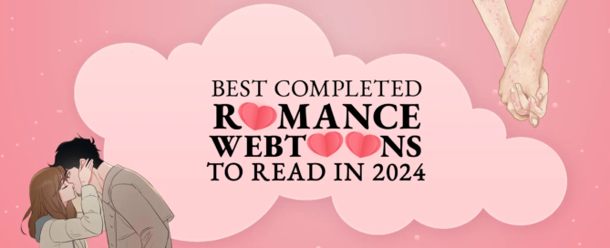 Best Completed Romance Webtoons to Read in 2024