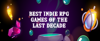 Best Indie RPG Games of the Last Decade