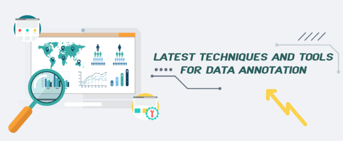 Latest Techniques and Tools for Data Annotation