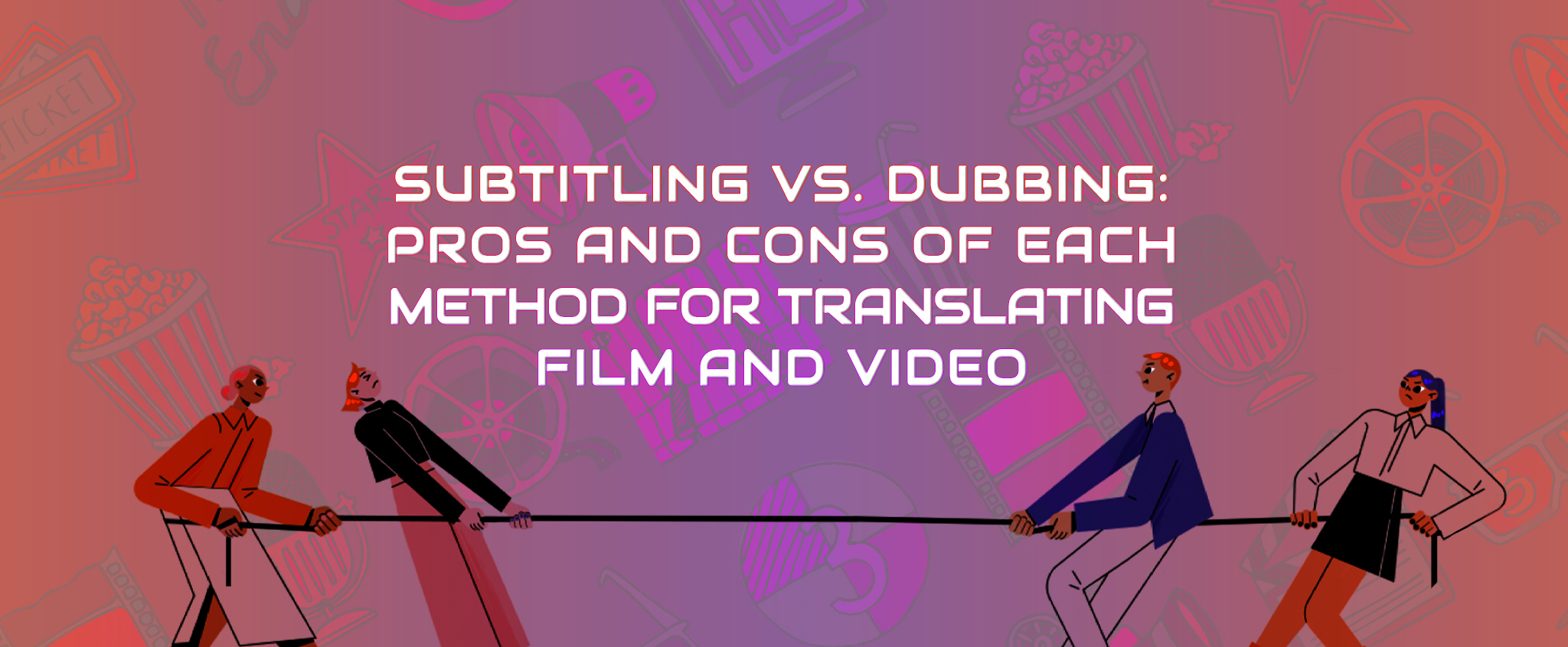 subtitling-vs-dubbing-pros-and-cons-of-each-method-for-translating