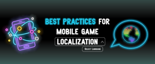 Best Practices for Mobile Game Localization