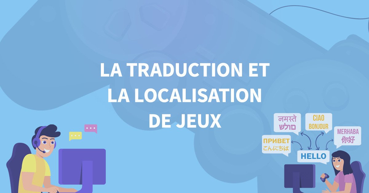 Traduction de Jeux Vidéo CCC International