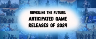 Unveiling the Future Anticipated Game Releases of 2024