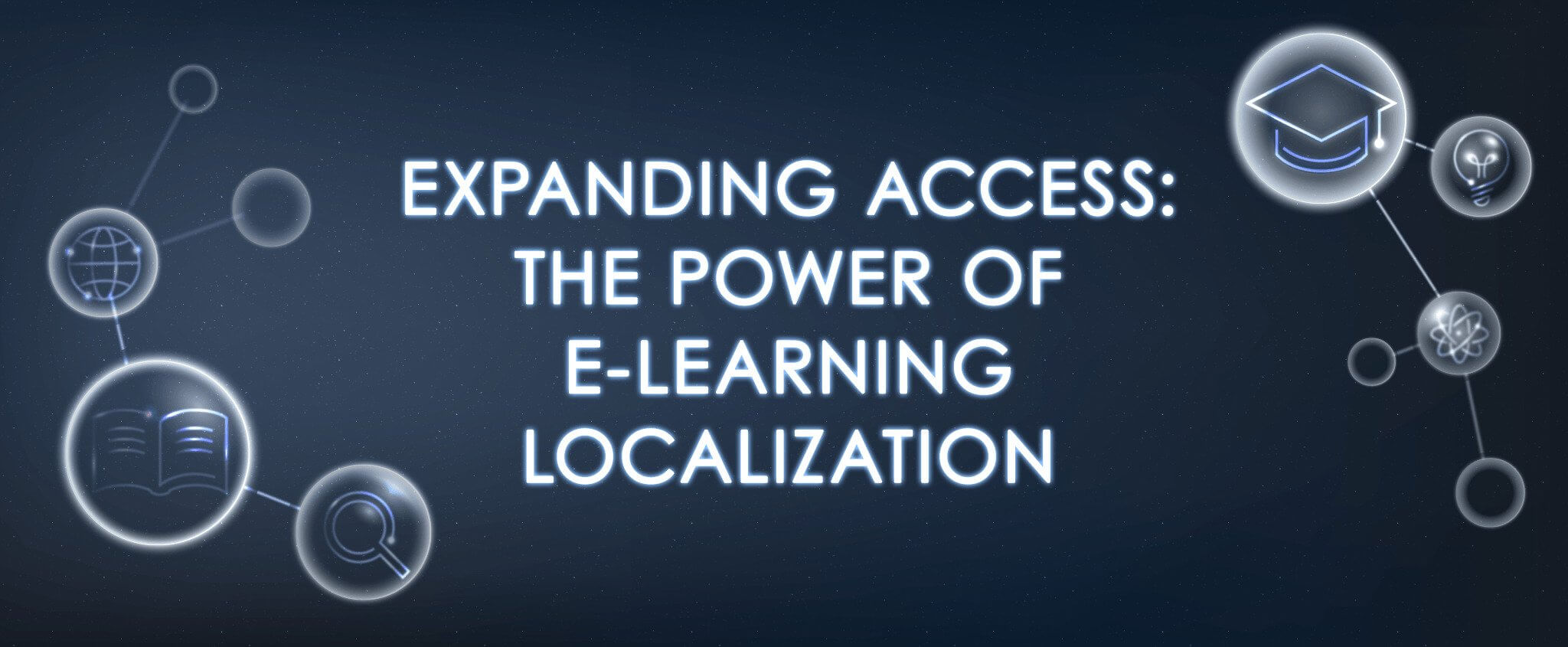 Expanding Access: The Power of E-Learning Localization