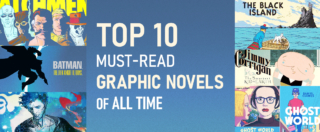 Top 10 must-read Graphic Novels