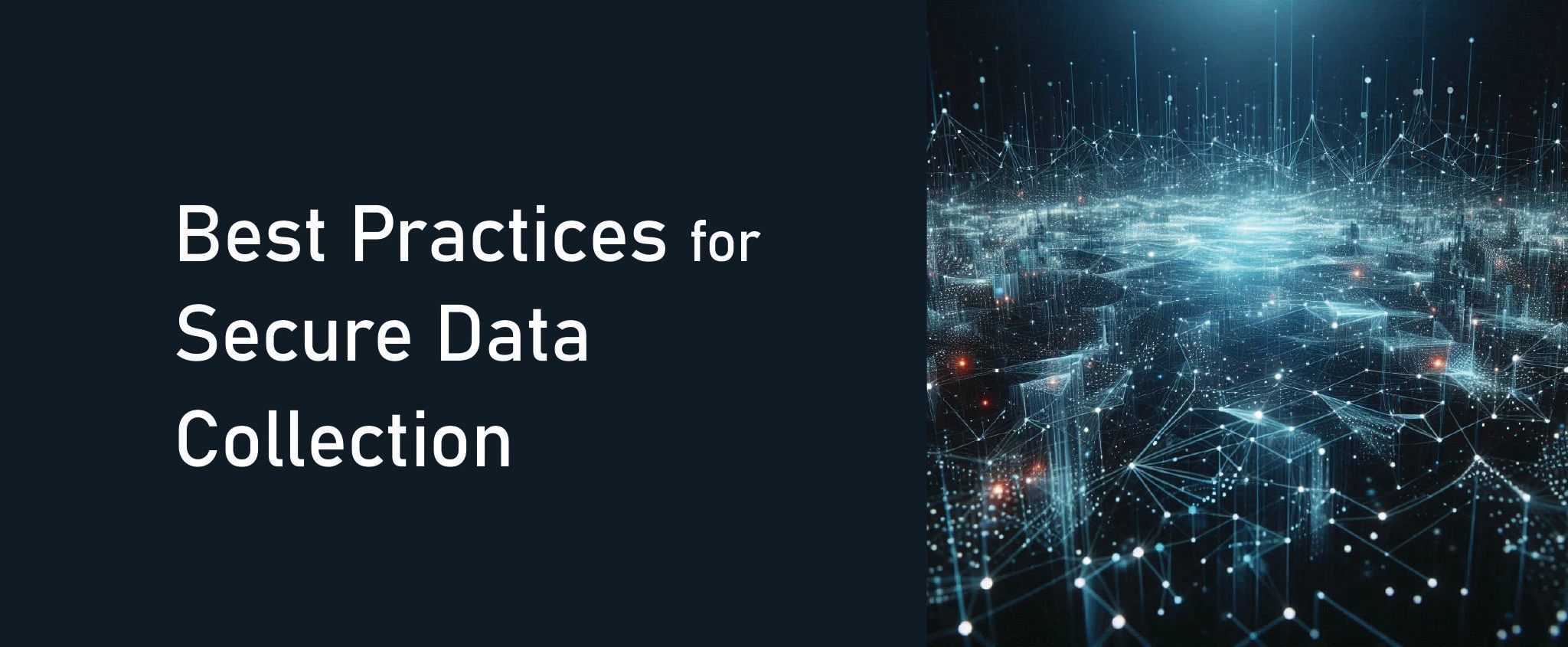Best Practices for Secure Data Collection