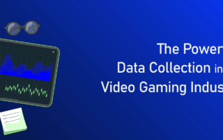 The Power of Data Collection in the Video Gaming Industry