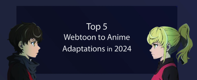 Top 5 Webtoon to Anime Adaptations in 2024