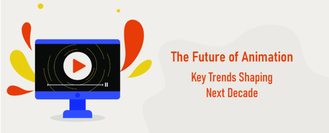 The Future of Animation Key Trends Shaping the Next Decade
