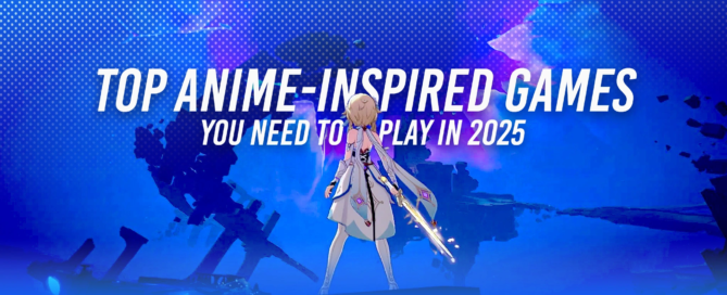 Top Anime-Inspired Games You Need to Play in 2025