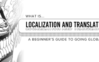 What is Localization and Translation? A Beginner’s Guide to Going Global.