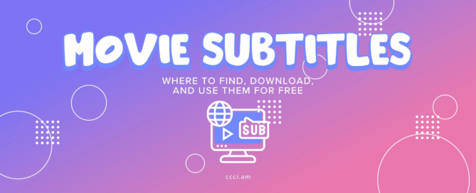 Movie Subtitles: Where to Find, Download, and Use Them for Free